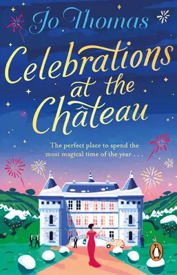 Celebraciones en el Chateau - Celebrations at the Chateau