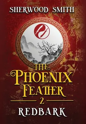 La Pluma del Fénix: Redbark - The Phoenix Feather: Redbark