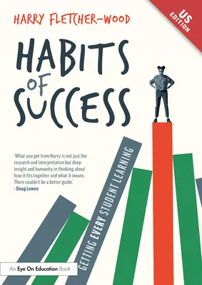 Hábitos de éxito: Cómo conseguir que todos los alumnos aprendan - Habits of Success: Getting Every Student Learning