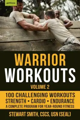 Entrenamientos para guerreros, Volumen 2: El programa completo para mantenerse en forma durante todo el año con 100 de los mejores entrenamientos - Warrior Workouts, Volume 2: The Complete Program for Year-Round Fitness Featuring 100 of the Best Workouts