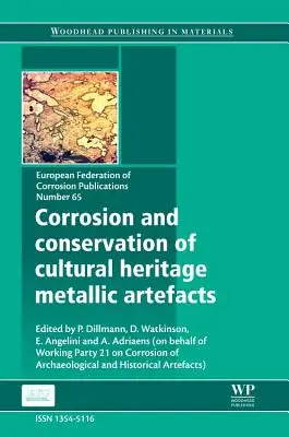 Corrosión y conservación de objetos metálicos del patrimonio cultural - Corrosion and Conservation of Cultural Heritage Metallic Artefacts