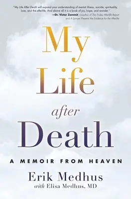 Mi vida después de la muerte: Una memoria desde el cielo - My Life After Death: A Memoir from Heaven