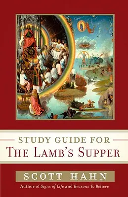 Guía de estudio de la Cena del Cordero - Study Guide for the Lamb's Supper