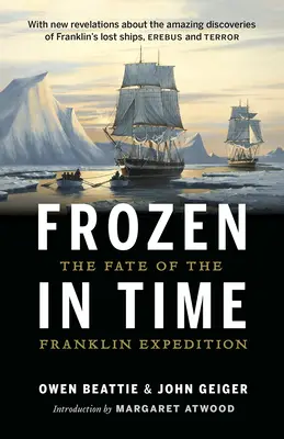 Congelado en el tiempo: el destino de la expedición Franklin - Frozen in Time: The Fate of the Franklin Expedition