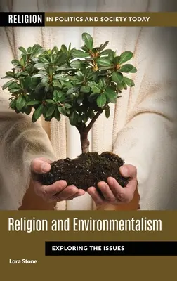 Religión y ecologismo: Explorando los problemas - Religion and Environmentalism: Exploring the Issues