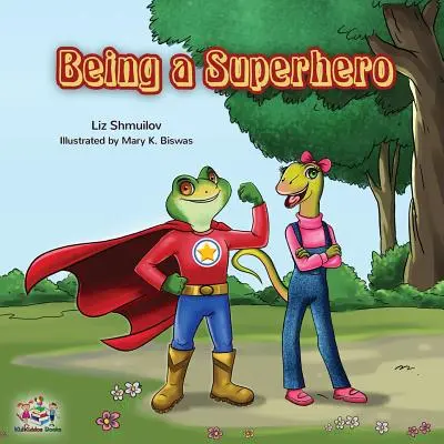 Ser un superhéroe - Being a Superhero