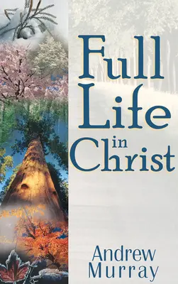 Vida plena en Cristo - Full Life in Christ