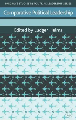 Liderazgo político comparado - Comparative Political Leadership