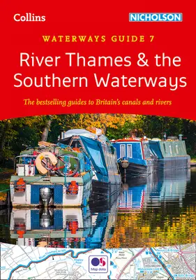 Collins/Nicholson Waterways Guide 7 - River Thames & the Southern Waterways: Las guías más vendidas de los canales y ríos británicos - Collins/Nicholson Waterways Guide 7 - River Thames & the Southern Waterways: The Bestselling Guides to Britain's Canals and Rivers