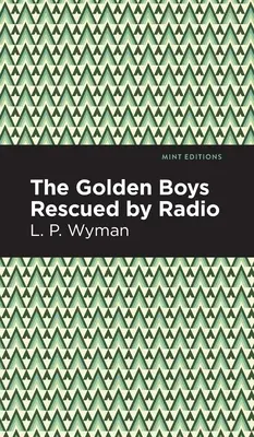Los Golden Boys rescatados por la radio - The Golden Boys Rescued by Radio