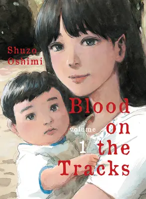 Sangre en las vías, volumen 1 - Blood on the Tracks, Volume 1