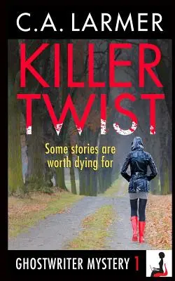 Killer Twist: Un misterio de escritores fantasma - Killer Twist: A Ghostwriter Mystery