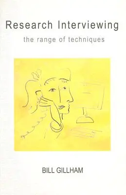 Entrevistas de investigación: El abanico de técnicas - Research Interviewing: The Range of Techniques