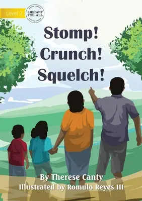 ¡Stomp! ¡Crunch! ¡Squelch! - Stomp! Crunch! Squelch!