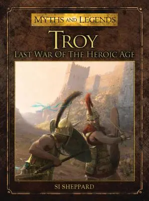 Troya: La última guerra de la Edad Heroica - Troy: Last War of the Heroic Age