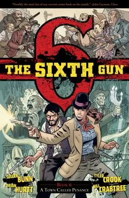 The Sixth Gun Vol. 4, 4: A Town Called Penance