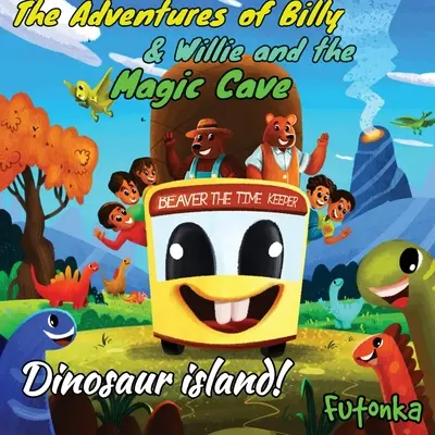 Las aventuras de Billy y Willie y la cueva mágica - La isla de los dinosaurios - The Adventures of Billy & Willie and the magic cave- Dinosaur island