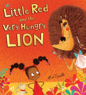 La pequeña Red y el león hambriento - Little Red and the Very Hungry Lion