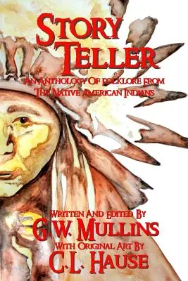 Cuentacuentos Una Antología Del Folklore De Los Indios Nativos Americanos - Story Teller An Anthology Of Folklore From The Native American Indians