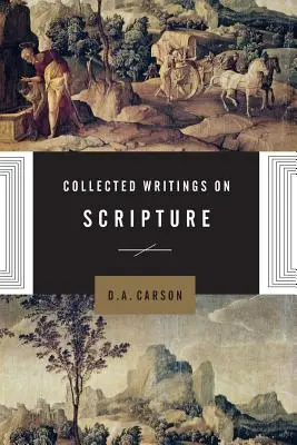 Recopilación de escritos sobre las Escrituras - Collected Writings on Scripture