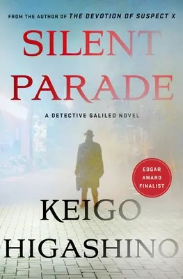 Desfile silencioso: Una novela del detective Galileo - Silent Parade: A Detective Galileo Novel