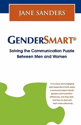 Gendersmart: cómo resolver el rompecabezas de la comunicación entre hombres y mujeres - Gendersmart - Solving the Communication Puzzle Between Men and Women