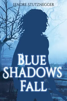 Caen sombras azules - Blue Shadows Fall