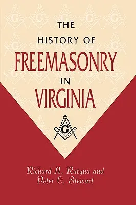 Historia de la masonería en Virginia - The History of Freemasonry in Virginia