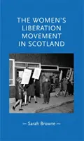 Movimiento de Liberación de la Mujer en Escocia - Women's Liberation Movement in Scotland