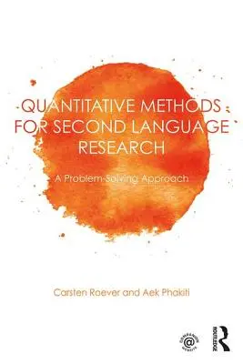 Métodos cuantitativos para la investigación de segundas lenguas: A Problem-Solving Approach - Quantitative Methods for Second Language Research: A Problem-Solving Approach