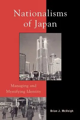 Nacionalismos de Japón: Gestión y mistificación de la identidad - Nationalisms of Japan: Managing and Mystifying Identity