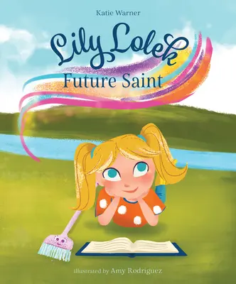 Lily Lolek, futura santa - Lily Lolek, Future Saint