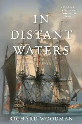 En aguas lejanas: #8 Una novela de Nathaniel Drinkwater - In Distant Waters: #8 a Nathaniel Drinkwater Novel