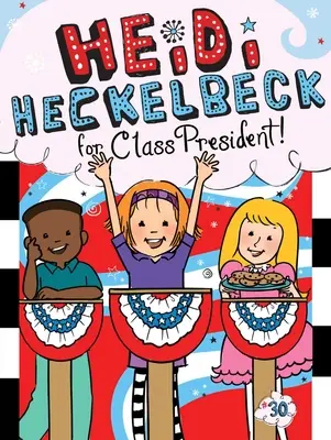 Heidi Heckelbeck a presidenta de la clase, 30 - Heidi Heckelbeck for Class President, 30