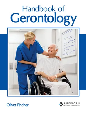 Manual de gerontología - Handbook of Gerontology