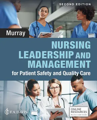 Liderazgo y gestión de enfermería para la seguridad del paciente y la calidad de los cuidados - Nursing Leadership and Management for Patient Safety and Quality Care