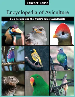 La enciclopedia de la avicultura - The Encyclopedia of Aviculture