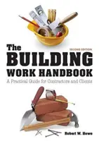 Manual de obras - Guía práctica para contratistas y clientes - Building Work Handbook - A Practical Guide for Contractors and Clients