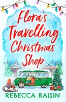 La tienda ambulante de Navidad de Flora - Flora's Travelling Christmas Shop