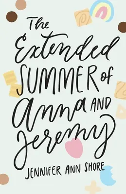 El prolongado verano de Anna y Jeremy - The Extended Summer of Anna and Jeremy