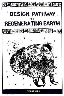 El camino del diseño para regenerar la Tierra - The Design Pathway for Regenerating Earth
