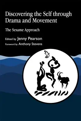 Descubrir el yo a través del teatro y el movimiento: El enfoque Sésamo - Discovering the Self Through Drama and Movement: The Sesame Approach