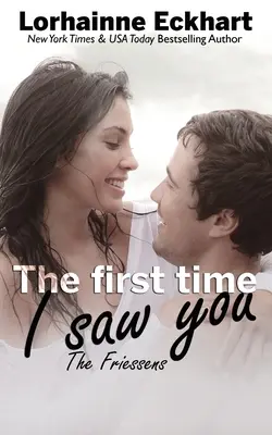 La Primera Vez Que Te Vi - The First Time I Saw You