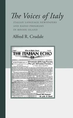 Las voces de Italia: Periódicos y programas de radio en italiano en Rhode Island - The Voices of Italy: Italian Language Newspapers and Radio Programs in Rhode Island