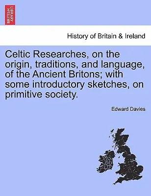 La historia de la humanidad - La historia de la humanidad - La historia de la humanidad - La historia de la humanidad - La historia de la humanidad - La historia de la humanidad - La historia de la humanidad - La historia de la humanidad - La historia de la humanidad - La historia de la humanidad - - Celtic Researches, on the Origin, Traditions, and Language, of the Ancient Britons; With Some Introductory Sketches, on Primitive Society.