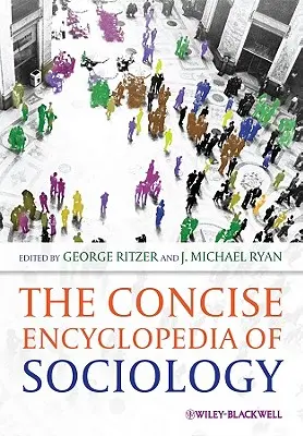 Enciclopedia concisa de sociología - The Concise Encyclopedia of Sociology