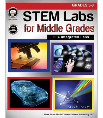 Stem Labs for Middle Grades, Grados 5 - 8 - Stem Labs for Middle Grades, Grades 5 - 8