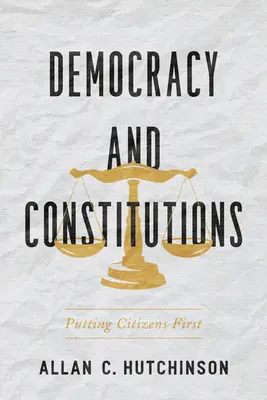 Democracia y Constituciones: Los ciudadanos primero - Democracy and Constitutions: Putting Citizens First