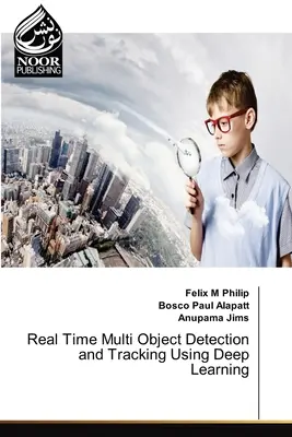 Detección y seguimiento multiobjeto en tiempo real mediante aprendizaje profundo - Real Time Multi Object Detection and Tracking Using Deep Learning