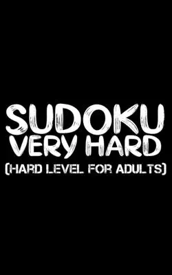 Sudoku: Nivel Difícil para Adultos - Todos 9*9 Duro 158+ Sudoku - Libros de Sudoku de Bolsillo - Libros de Sudoku Difíciles - Letra Grande - Sudoku: Hard Level for Adults - All 9*9 Hard 158+ Sudoku - Pocket Sudoku Puzzle Books - Sudoku Puzzle Books Hard - Large Print